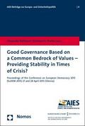 Good Governance Based on a Common Bedrock of Values - Providing Stability in Times of Crisis?