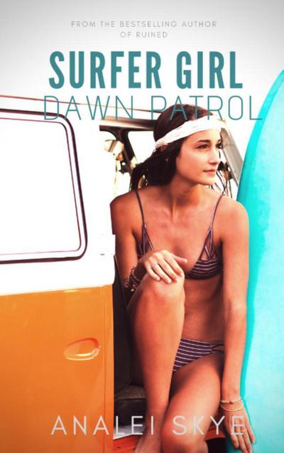 Dawn Patrol (Surfer Girl, #1)