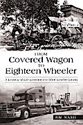 From Covered Wagon to Eighteen Wheeler