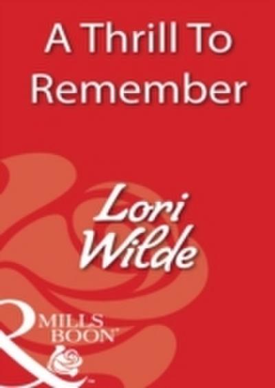 Thrill To Remember (Mills & Boon Blaze)