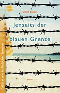 Jenseits der blauen Grenze