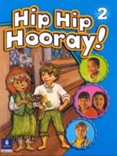 Hip Hip Hooray Student Book (with Practice Pages), Level 2 by Eisele