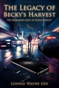 THE LEGACY OF BECKY’S HARVEST