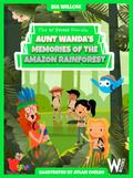 Aunt Wanda’s Memories of the Amazon Rainforest