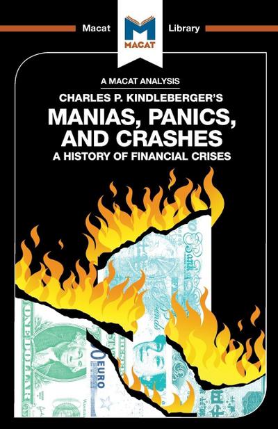 An Analysis of Charles P. Kindleberger’s Manias, Panics, and Crashes