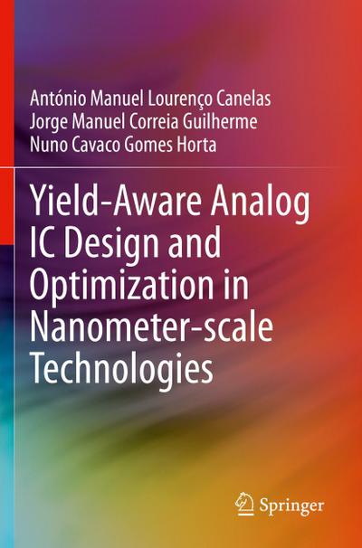 Yield-Aware Analog IC Design and Optimization in Nanometer-scale Technologies