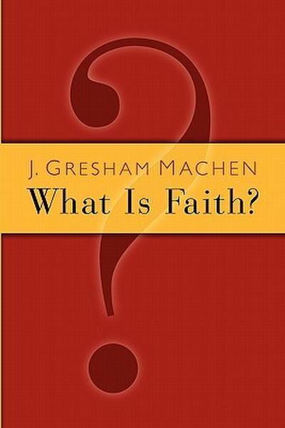 What Is Faith?