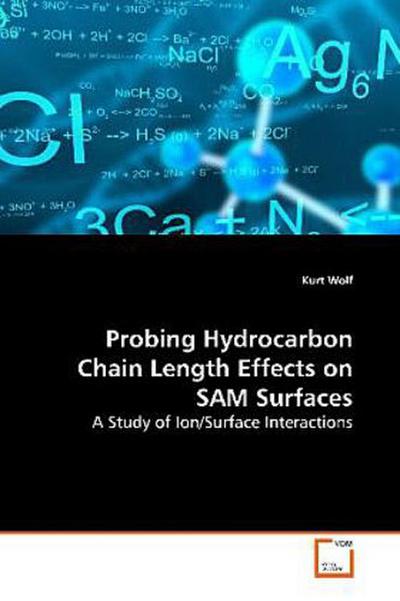 Probing Hydrocarbon Chain Length Effects on SAM  Surfaces