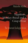 Sapphires, Monkey-Bread and a Coup d’Etat