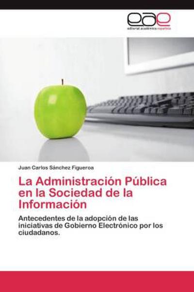 La Administración Pública en la Sociedad de la Información