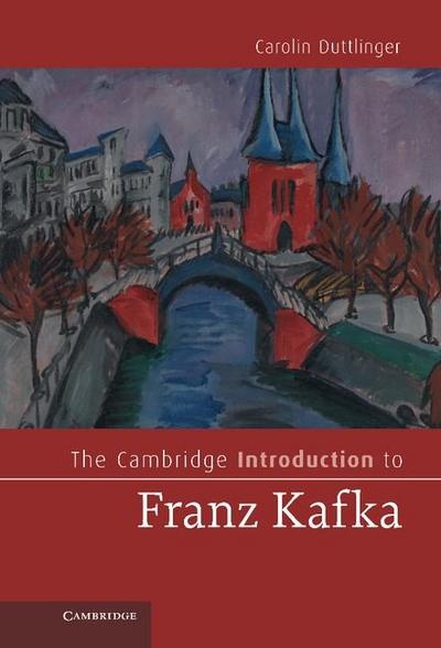 Cambridge Introduction to Franz Kafka