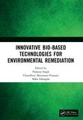Innovative Bio-Based Technologies for Environmental Remediation