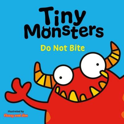 Tiny Monsters Don’t Bite