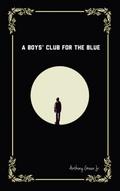 A Boys’ Club for the Blue