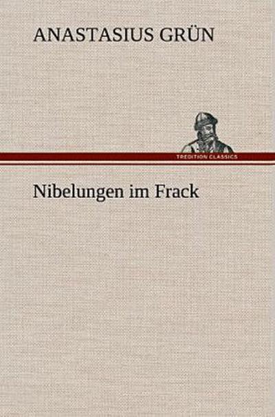 Nibelungen im Frack