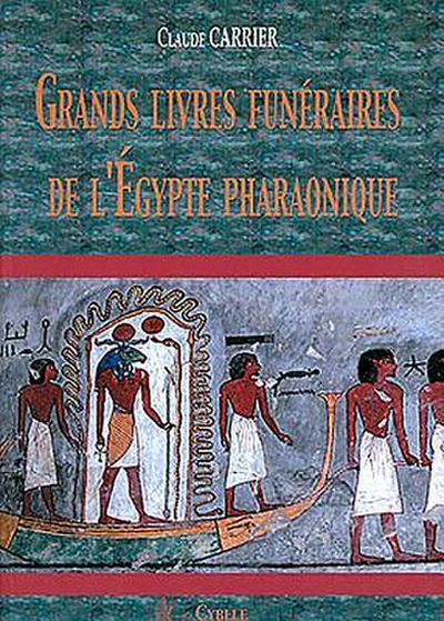 Grands Livres Funéraires de l’Égypte Pharaonique