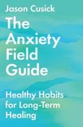 Anxiety Field Guide