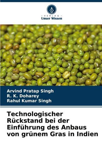 Technologischer Rückstand bei der Einführung des Anbaus von grünem Gras in Indien