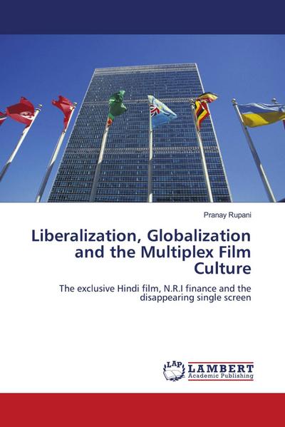 Liberalization, Globalization and the Multiplex Film Culture