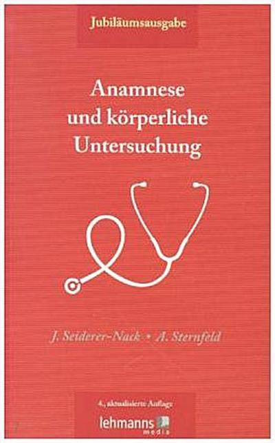 Anamnese und körperliche Untersuchung, Jubiläumsausgabe