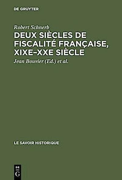 Deux siècles de fiscalité française, XIXe-XXe siècle