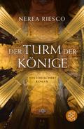 Der Turm der Könige: Historischer Roman