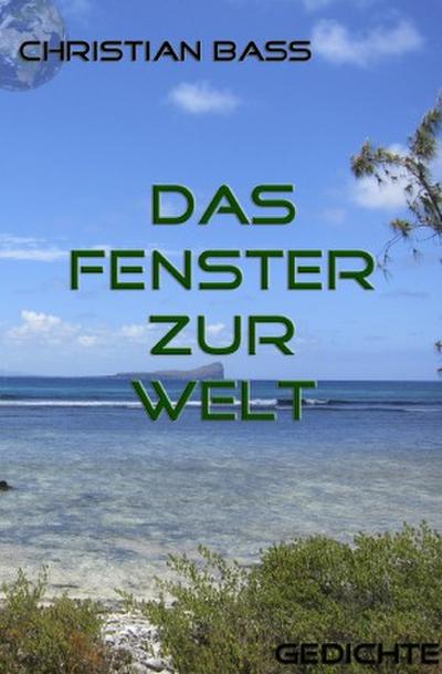 Das Fenster zur Welt