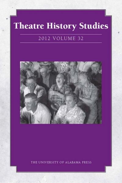 Theatre History Studies 2012, Vol. 32