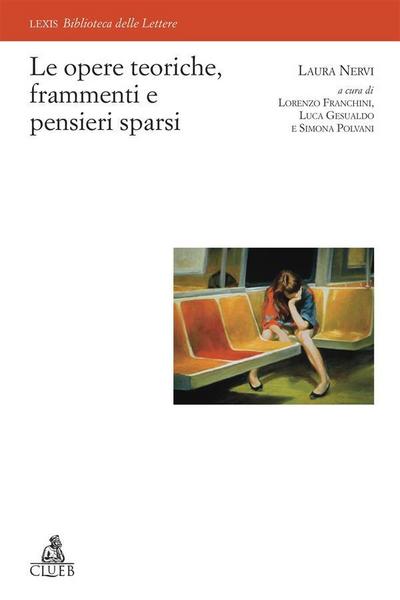 Le opere teoriche, frammentiepensierisparsi