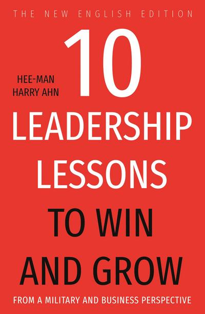 10 Leadership Lessons to Win and Grow