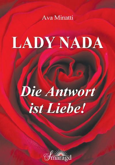 Lady Nada - die Antwort ist Liebe!