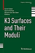 K3 Surfaces and Their Moduli