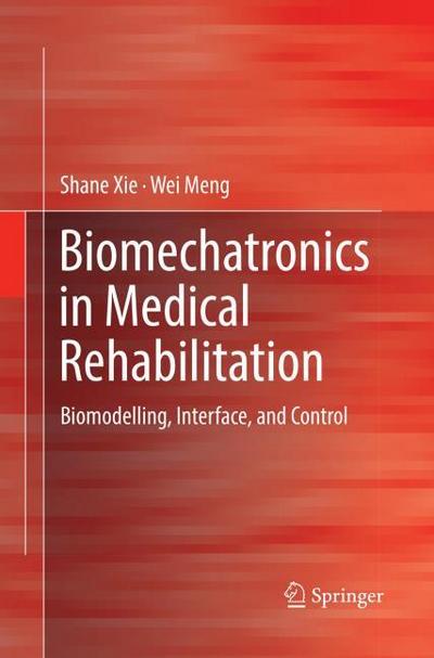 Biomechatronics in Medical Rehabilitation