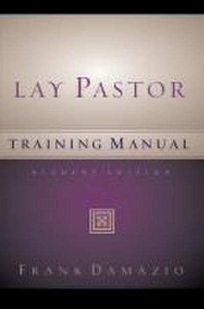 Lay Pastor Training Manual - Student Editon
