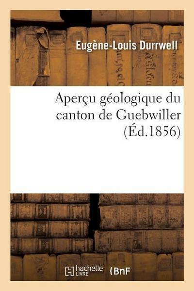 Aperçu Géologique Du Canton de Guebwiller