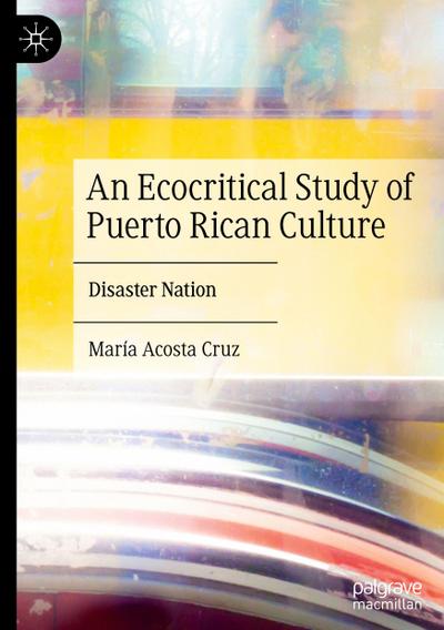 An Ecocritical Study of Puerto Rican Culture