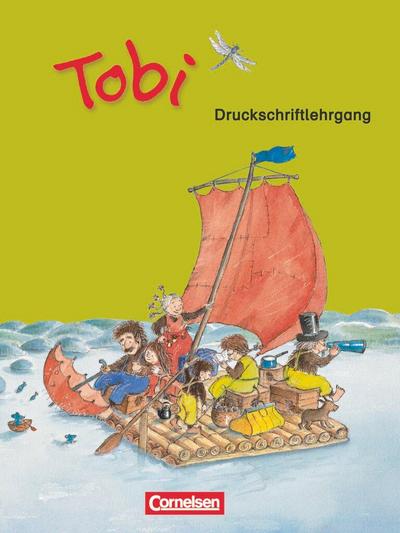 Tobi-Fibel 1./2. Schuljahr. Druckschriftlehrgang. Neubearbeitung