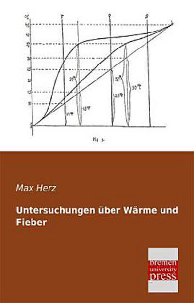 Untersuchungen über Wärme und Fieber