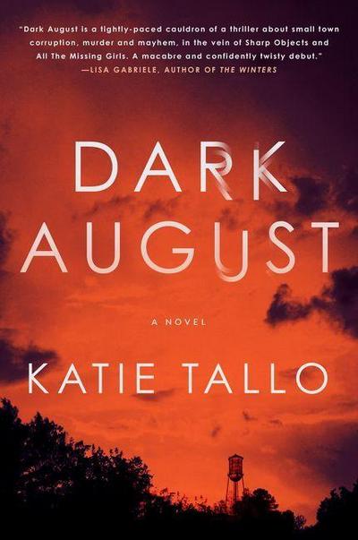 Dark August: A Thrilling Debut Novel Featuring a Detective’s Journey of Unearthing Old Secrets and Her Own Haunted Past (Gus Monet Mystery Series, 1)
