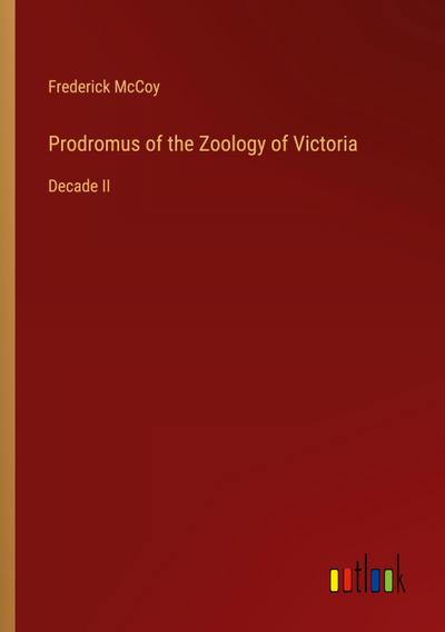 Prodromus of the Zoology of Victoria