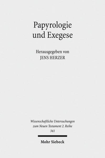 Papyrologie und Exegese