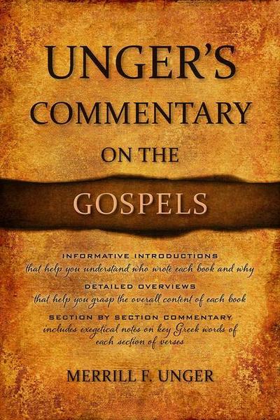 Unger’s Commentary on the Gospels