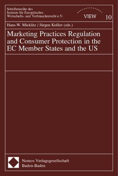 Marketing Practice Regulation and Consumer Protection in the EC Member States and the US