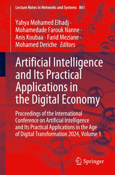 Artificial Intelligence and Its Practical Applications in the Digital Economy