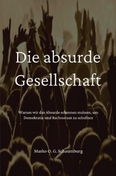 Die absurde Gesellschaft