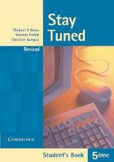 Stay Tuned Student’s Book for 5 Ème