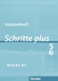 Schritte plus 5+6: Deutsch als Fremdsprache / Vokabelheft zu Band 5 und 6