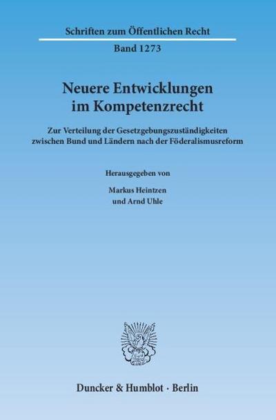 Neuere Entwicklungen im Kompetenzrecht.