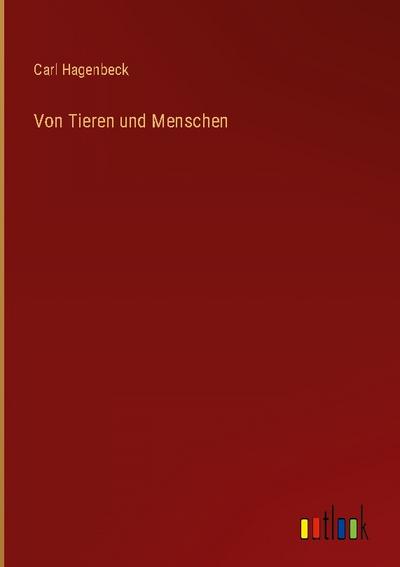 Von Tieren und Menschen