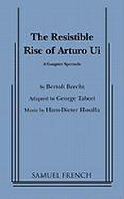 Resistible Rise of Arturo Ui, the (Tabori, Trans.)